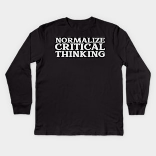 Normalize Critical Thinking Libertarian Classical Liberal Free Thinker Kids Long Sleeve T-Shirt